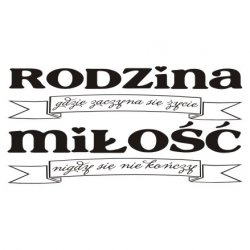 Napis na ścianę, naklejka - Rodzina, gdzie zaczyna się życie... - 210