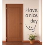  Napis na ścianę, naklejka - Have a nice day - 239